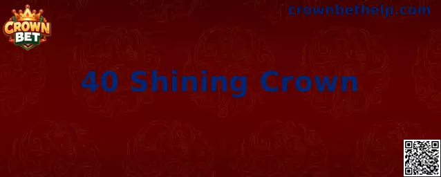 Interfaz y símbolos principales de la tragamonedas 40 Shining Crown