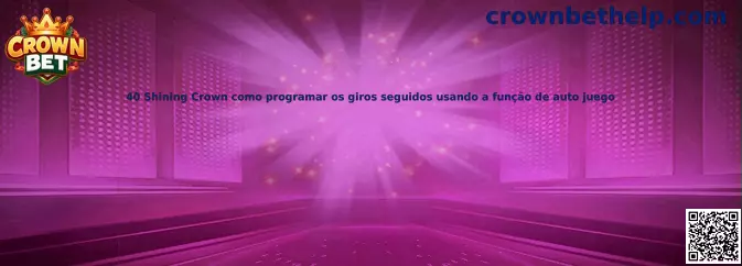 Guía de auto juego en 40 Shining Crown