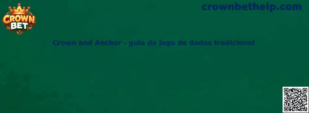 Guía del juego de dados Crown and Anchor