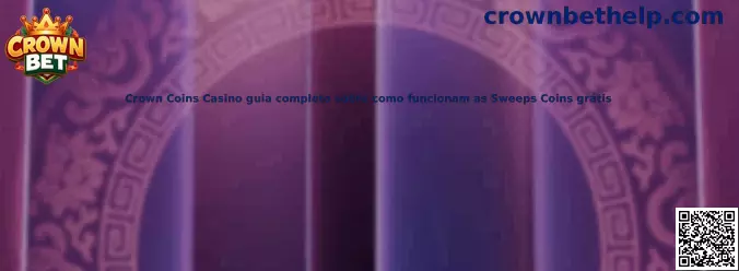 Guía sobre Crown Coins Casino y Sweeps Coins gratis