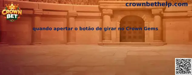 Guía sobre quando apertar o botão de girar no Crown Gems