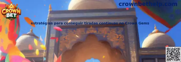 Estrategias para conseguir tiradas continuas no Crown Gems