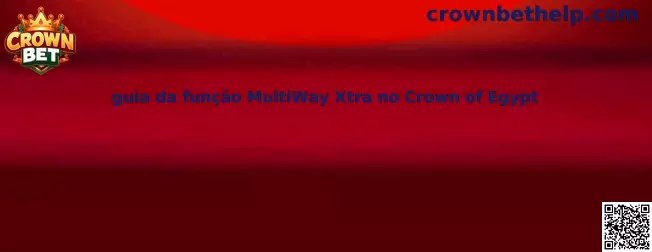 Guía de la función MultiWay Xtra en Crown of Egypt