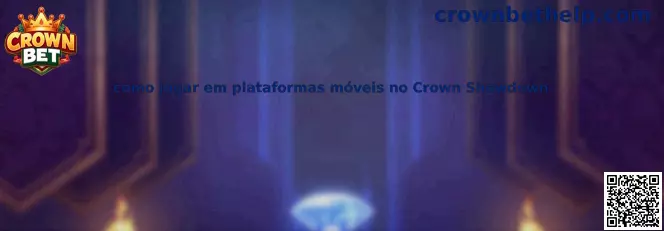 Guía móvil de Crown Showdown