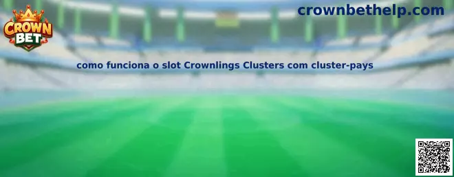Funcionamiento del slot Crownlings Clusters con cluster-pays